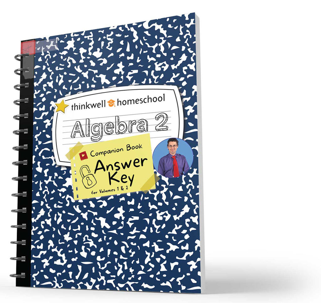 Algebra 2 Companion Book Answer Key | Thinkwell Homeschool