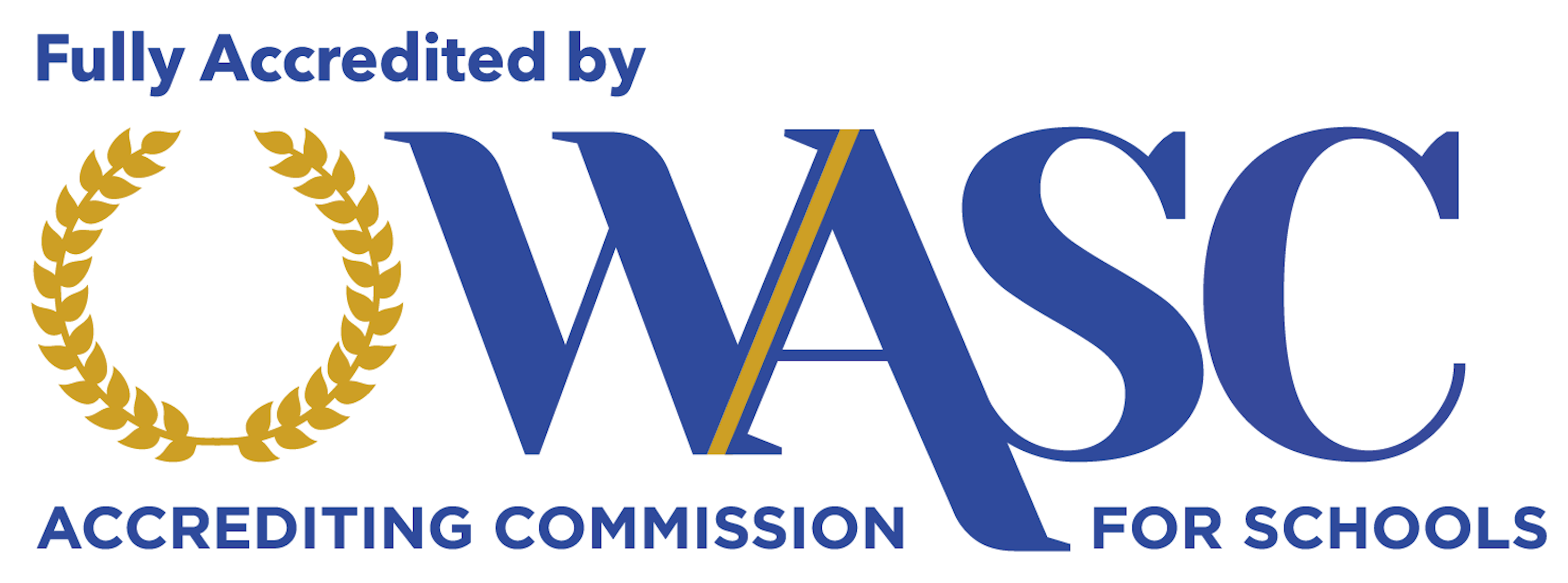 Fully Accredited by WASC — Accrediting Commission for Schools